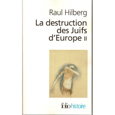 LA DESTRUCTION DES JUIFS D'EUROPE II