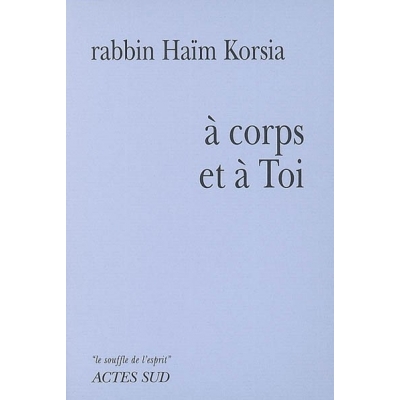 A CORPS ET A TOI