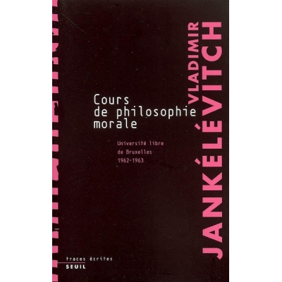 COURS DE PHILOSOPHIE MORALE 1962-1963