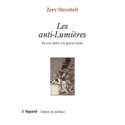 LES ANTI-LUMIERES : DU XVIIIE SIECLE A LA GUERRE FROIDE