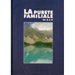 LA PURETE FAMILIALE DE A A Z