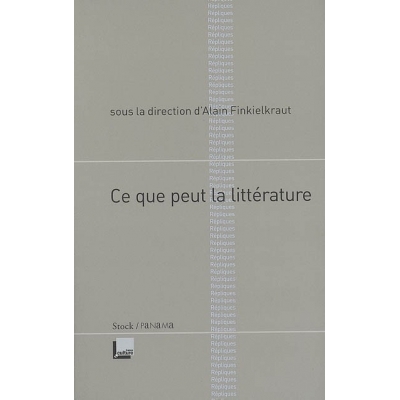 CE QUE PEUT LA LITTERATURE