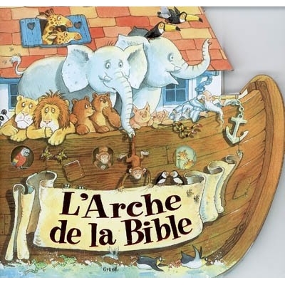 L'ARCHE DE LA BIBLE