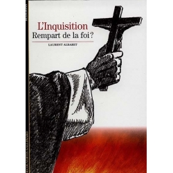 L'INQUISITION REMPART DE LA FOI?