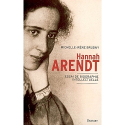 HANNAH ARENDT : ESSAI D'UNE BIOGRAPHIE INTELLECTUELLE