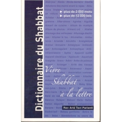 DICTIONNAIRE DU SHABBATH - VIVRE SHABBAT A LA LETTRE