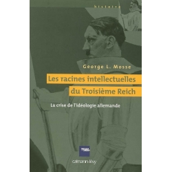 LES RACINES INTELLECTUELLES DU TROISIEME REICH