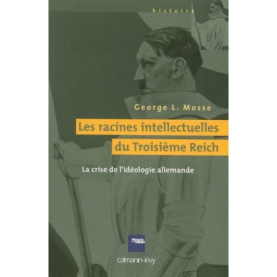 LES RACINES INTELLECTUELLES DU TROISIEME REICH