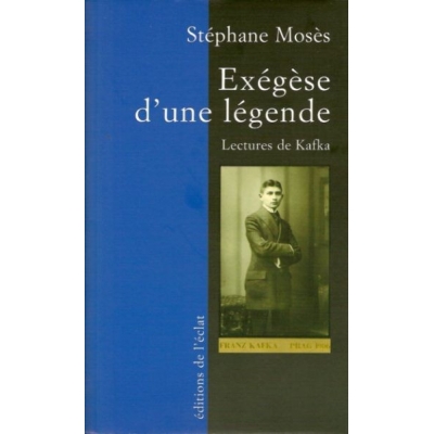 EXEGESE D'UNE LEGENDE : LECTURES DE KAFKA