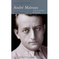 ANDRE MALRAUX OU LA CONQUETE DU DESTIN