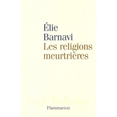 LES RELIGIONS MEURTRIERES