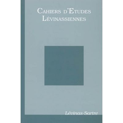 CAHIERS D'ETUDES LEVINASSIENNES N° 5 / SARTRE-LEVINAS