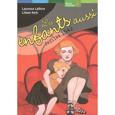 LES ENFANTS AUSSI (16 JUILLET 1942)