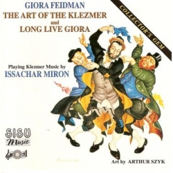 THE ART OF KLEZMER & LONG LIVE GIORA