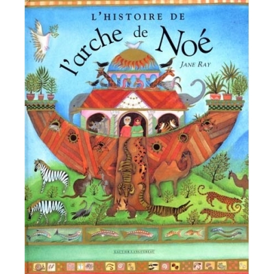 L'HISTOIRE DE L'ARCHE DE NOE