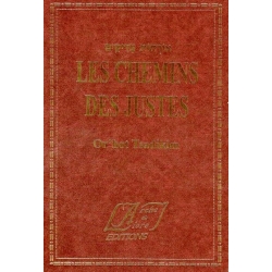 LES CHEMINS DES JUSTES / ORHOT TSADIKIM (EDITION BILINGUE)