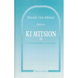 KI MITSION TOME.2 : LE CALENDRIER HEBRAIQUE / LES MOADIM