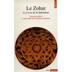 LE ZOHAR : LE LIVRE DE LA SPLENDEUR