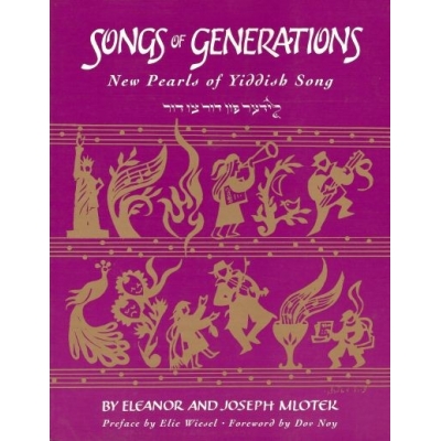 SONGS OF GENERATIONS : NEW PEARLS OF YIDDISH SONG