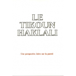 LE TIKOUN HAKLALI : UNE PERSPECTIVE JUIVE SUR LA PURETE