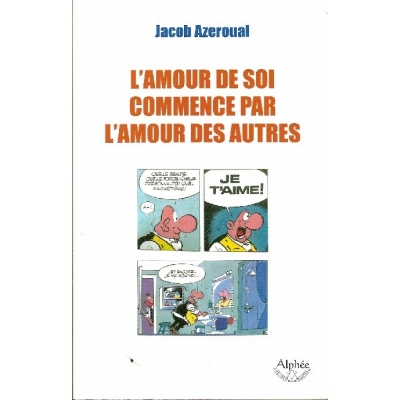 L'AMOUR DE SOI COMMENCE PAR L'AMOUR DES AUTRES