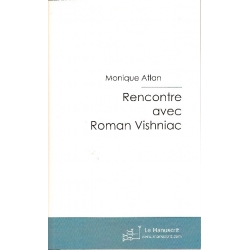 RENCONTRE AVEC ROMAN VISHNIAC
