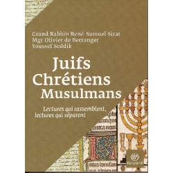 JUIFS CHRETIENS MUSULMANS