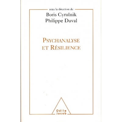 PSYCHANALYSE ET RESILIENCE