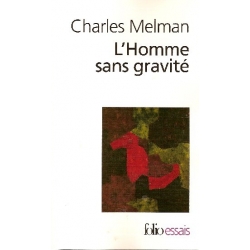 L'HOMME SANS GRAVITE