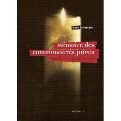 MEMOIRES DES COMMUNAUTES JUIVES MEURTHE-ET-MOSELLE, MEUSE, VOSGES