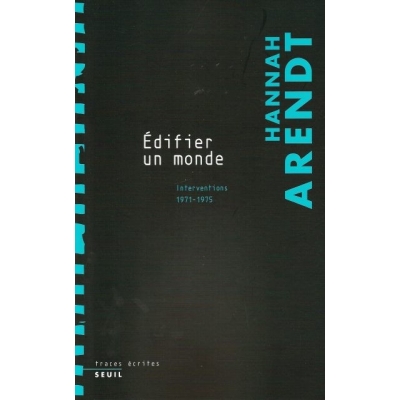 EDIFIER UN MONDE - INTERVENTION 1971-1975