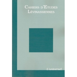 CAHIERS D'ETUDES LEVINASSIENNES N°6 2007 / L'UNIVERSEL