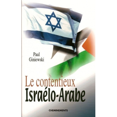 LE CONTENTIEUX ISRAELO-ARABE