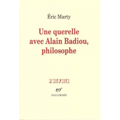 UNE QUERELLE AVEC ALAIN BADIOU, PHILOSOPHE