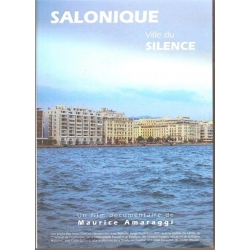 SALONIQUE, VILLE DU SILENCE