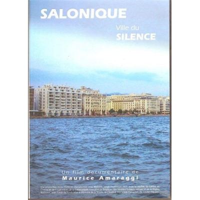 SALONIQUE, VILLE DU SILENCE