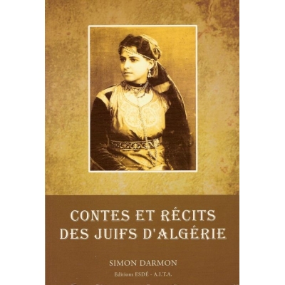 CONTES ET RECITS DES JUIFS D'ALGERIE