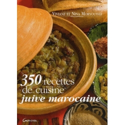 350 RECETTES DE CUISINE JUIVE MAROCAINE