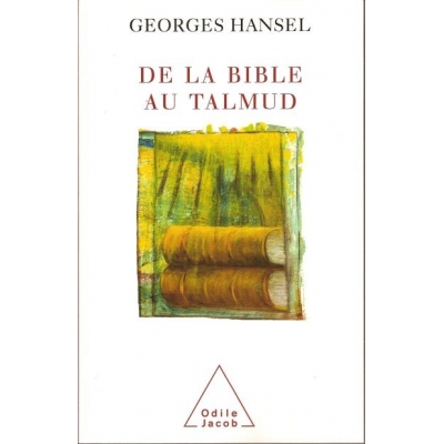 DE LA BIBLE AU TALMUD