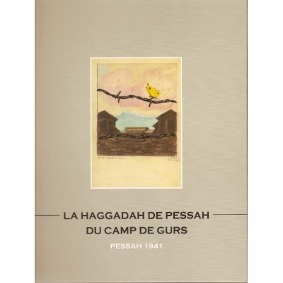 LA HAGGADA DE PESSAH DU CAMP DE GURS