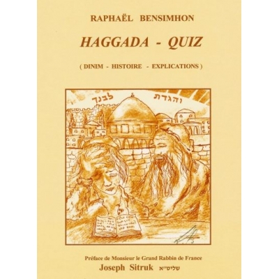 HAGGADA - QUIZ (DINIM - HISTOIRE - EXPLICATIONS)