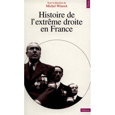 HISTOIRE DE L'EXTREME DROITE EN FRANCE