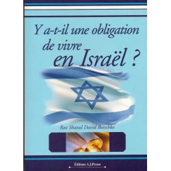 Y A-T-IL UNE OBLIGATION DE VIVRE EN ISRAEL ?