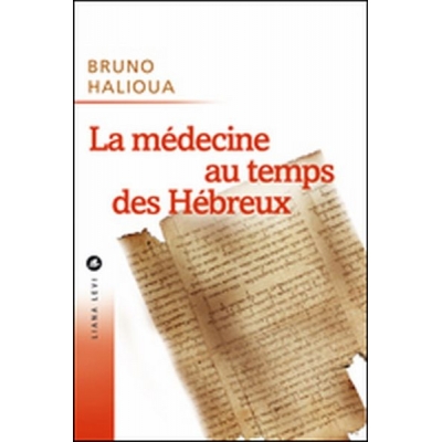 LA MEDECINE AU TEMPS HEBREUX