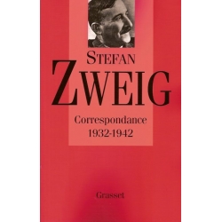 ZTEFAN ZWEIG CORRESPONDANCE 1932-1942