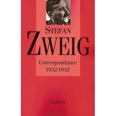 ZTEFAN ZWEIG CORRESPONDANCE 1932-1942