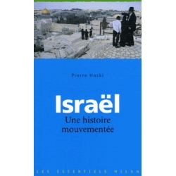 ISRAEL - UNE HISTOIRE MOUVEMENTEE