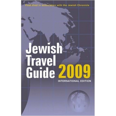 JEWISH TRAVEL GUIDE 2009 - INTERNATIONAL EDITION