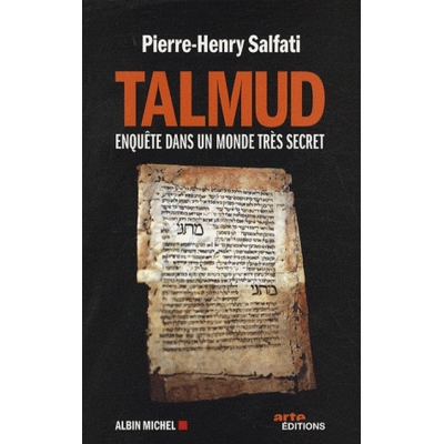 TALMUD - ENQUETE DANS UN MONDE TRES SECRET