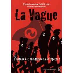 LA VAGUE - L'HISTOIRE EST ELLE DESTINEE A SE REPETER ?